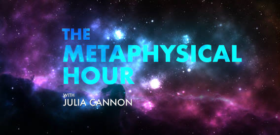 The Metaphysical Hour