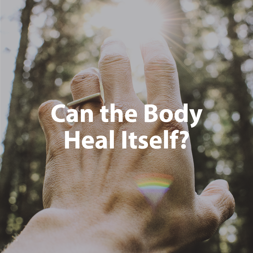 Can the Body Heal Itself?