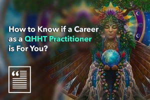 QHHT Career Practitioner Guide