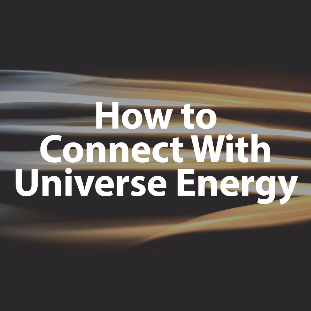 Connecting With The Universal Energy – YJKSVZ