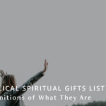 Biblical Spiritual Gifts List