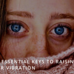 Raising Your Vibration