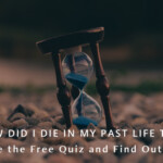 How Did I Die in my Past Life