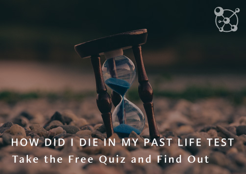 How Did I Die in My Past Life Calculator