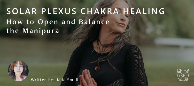 Solar Plexus Chakra Healing
