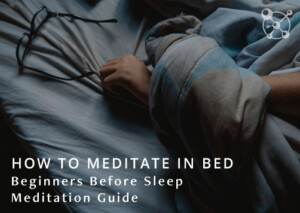 How to Meditate in Bed Guide