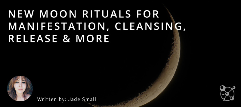 New Moon Rituals