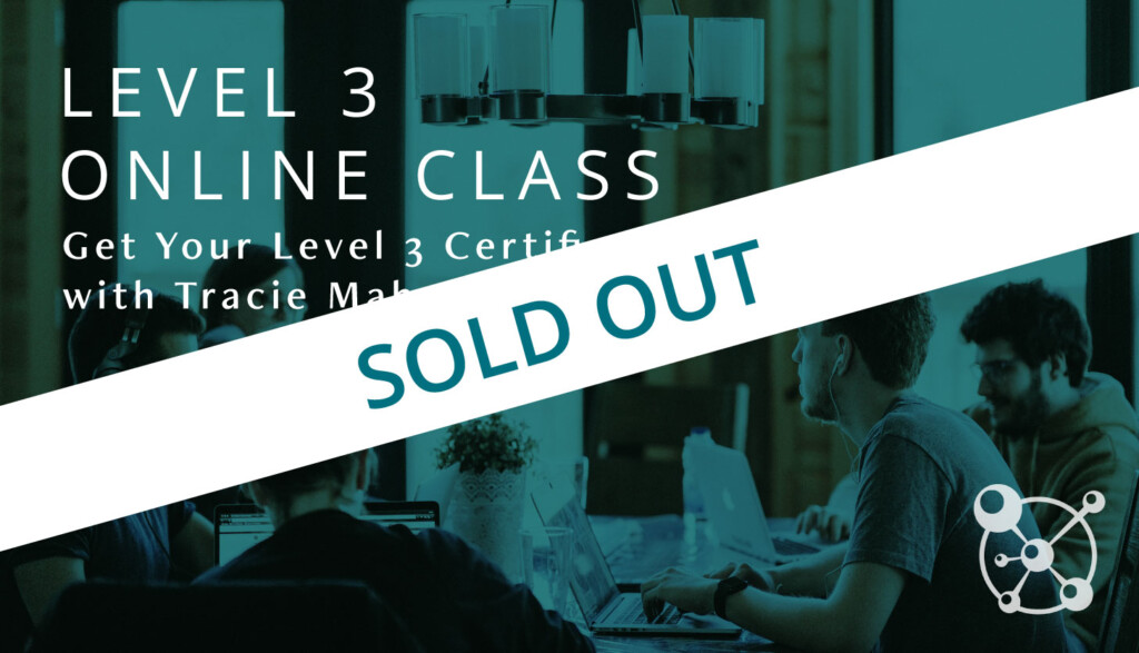 Level 3 Online Class with Tracie Mahan December Sold Out