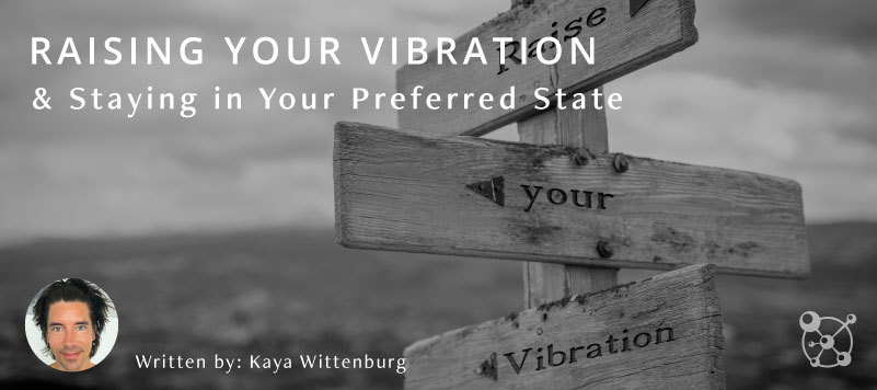 Raising Your Vibration