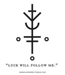 Luck Will Follow Me