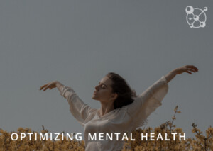 Optimizing Mental Health