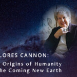 Dolores Cannon: The Origins of Humanity