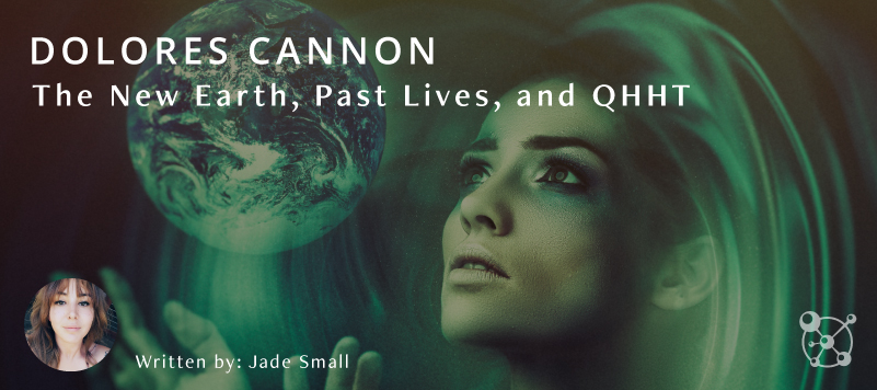 The New Earth, Past Lives, and QHHT