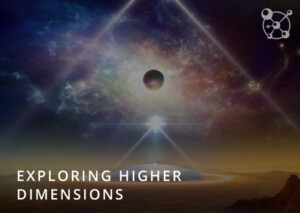 Exploring Higher Dimensions
