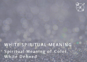 White Spiritual Meaning