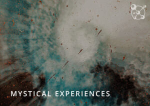 Mystical Experiences